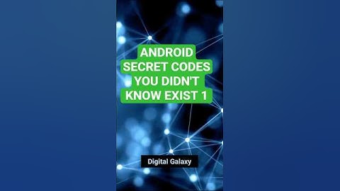 ANDROID SECRET CODES YOU DIDN