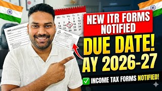 New ITR Forms Notified | ITR-1 to ITR-7 Explained | Due Dates + Late Fees | AY 2026-27
