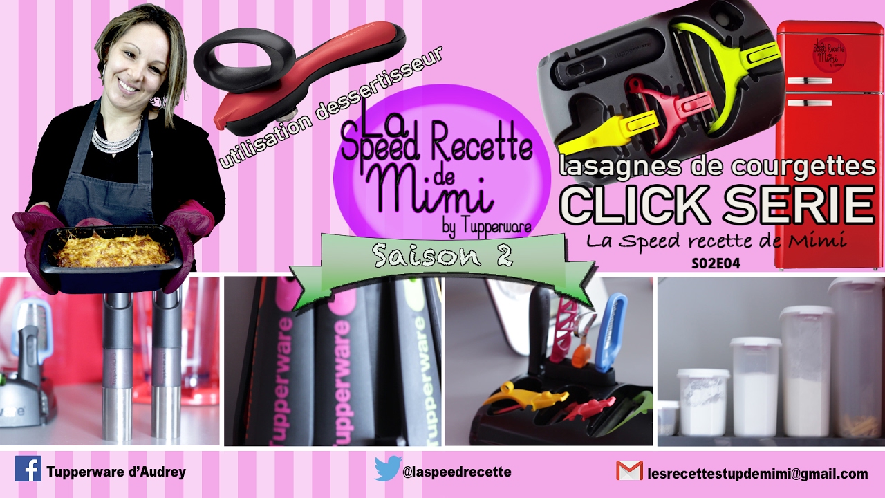 Click Serie Tupperware Lasagnes de Courgettes La Speed Recette De Mimi By Tupperware S02E04