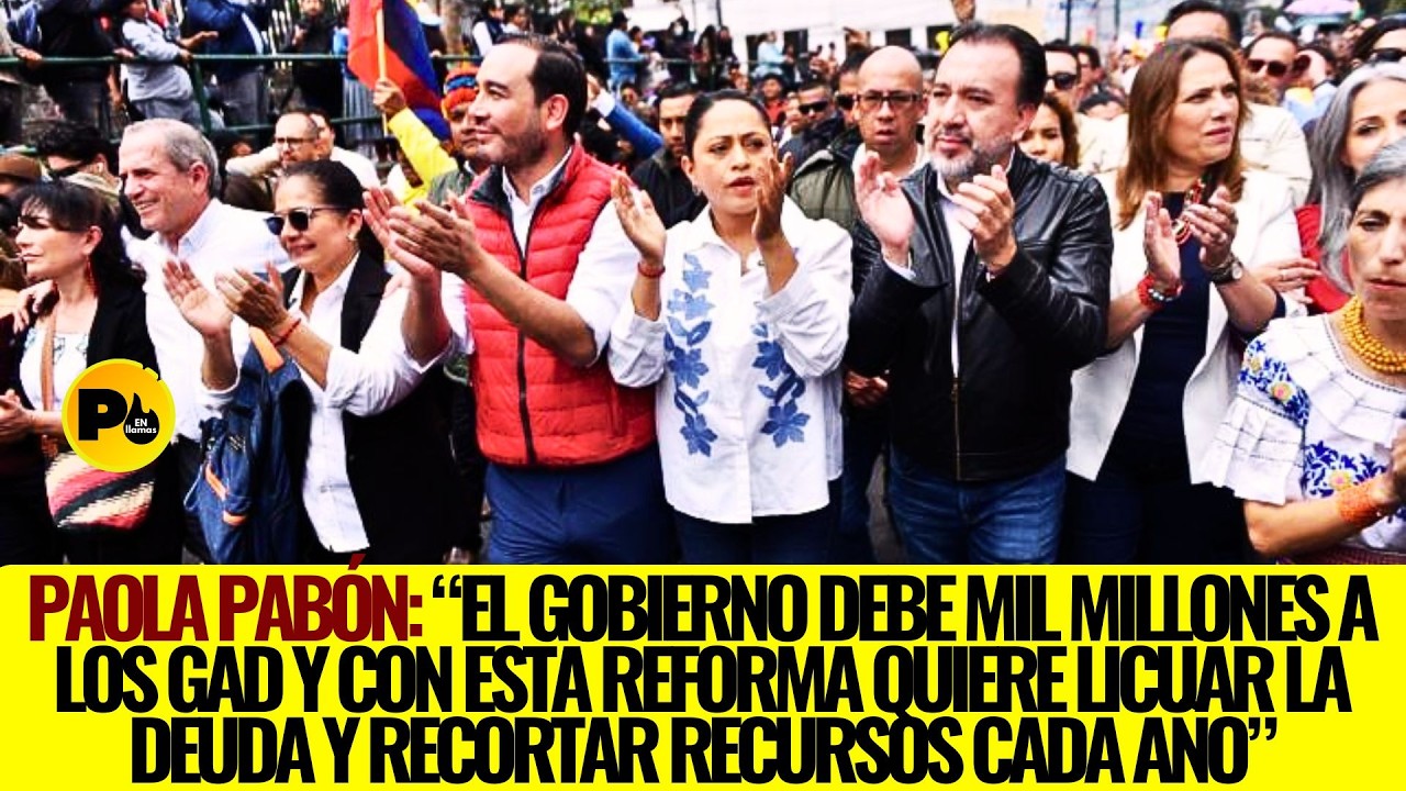 Paola pabón: “El Gobierno debe MIL millones a los GAD y con esta REFORMA quiere licuar la DEUDA y re