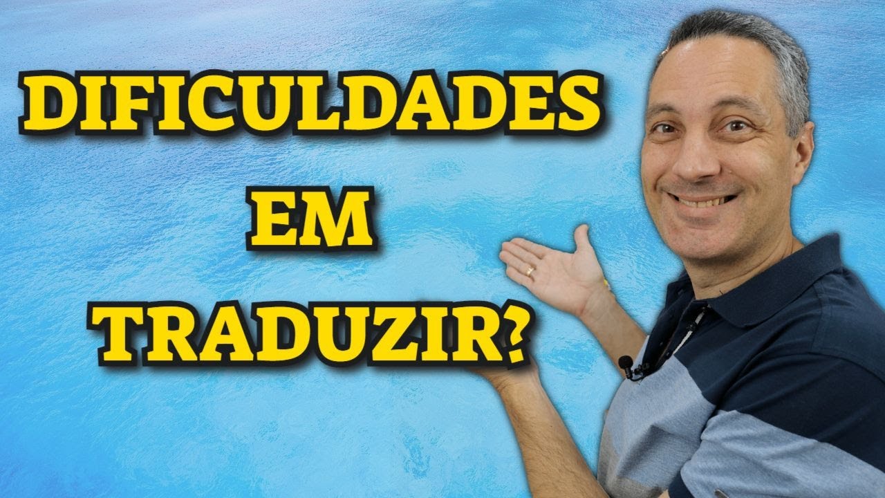 Tenho DIFICULDADES EM TRADUZIR para o Português – O que fazer?, Q & A