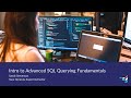 Intro to Advanced SQL Querying Fundamentals
