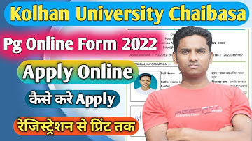 Chancellor Portal PG Online Apply 2022 | How to Apply Chancellor Portal PG Online Form | KOLHAN UNIV
