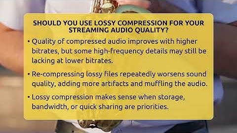 Should You Use Lossy Compression For Your Streaming Audio Quality? - Audio Gear Insider