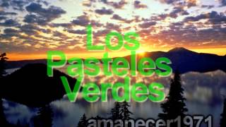 Todo El Mundo Ha Llorado Por Alguien (Remasterizado) - Los Pasteles Verdes