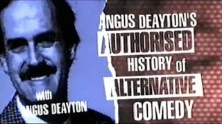 Angus Deayton's Authorised History Of Alternative Comedy
