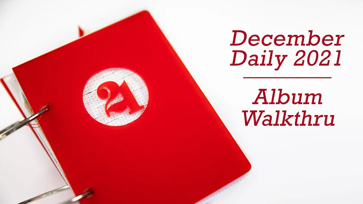 December Daily 2021 | Album Walkthru
