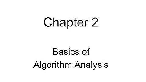 Clase 3 Basics of Algorithm Analysis