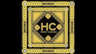 Watch Honey Cocaine Love You Down feat Cp Dubb video