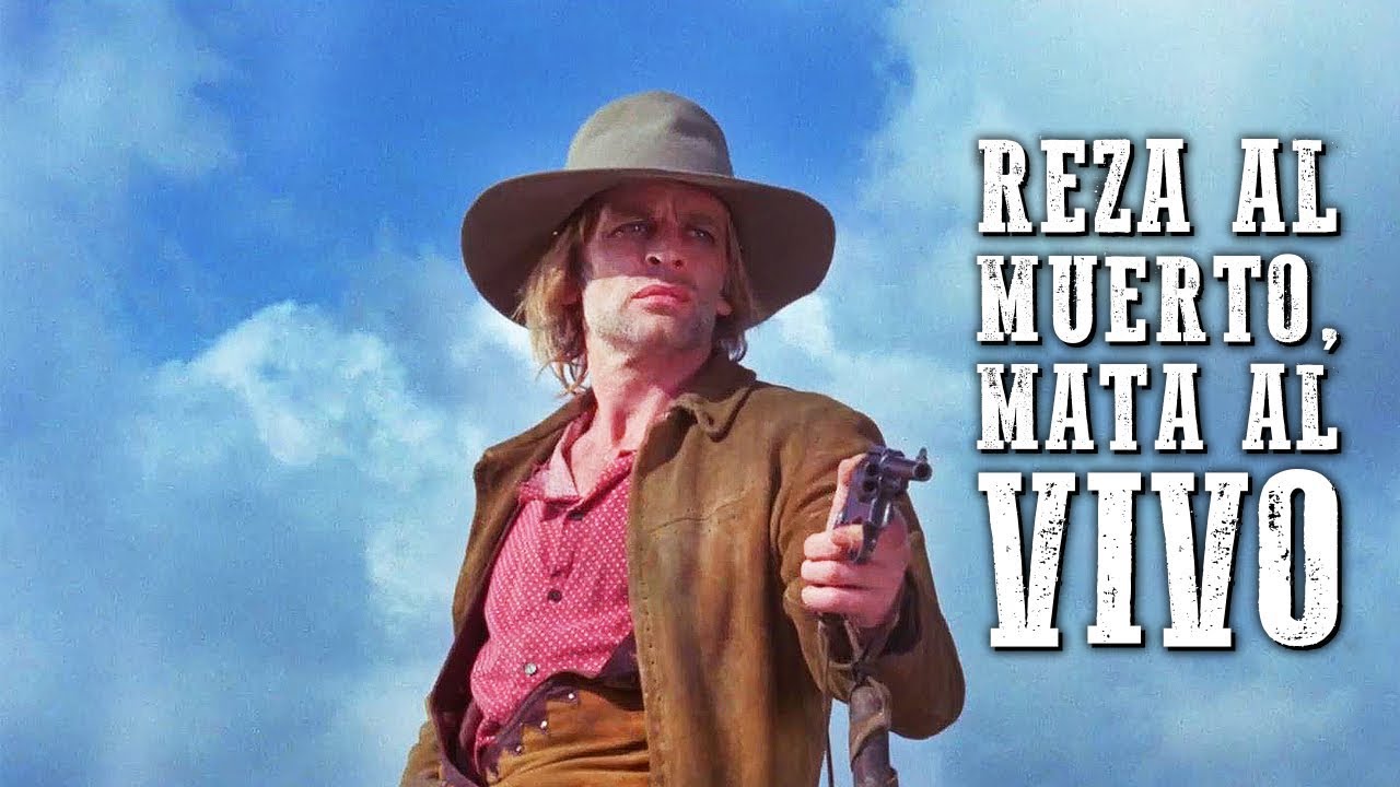 Reza al Muerto, Mata al Vivo | PELÍCULA DEL OESTE | Español |Klaus Kinski