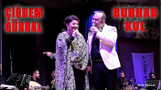 Arkamdan Tas Tas Su Dökmeyi̇ Bi̇rak - Çi̇ğdem Gürdal & Burhan Kul [4K]