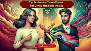 The Truth About Taurus Woman and Gemini Man Relationships