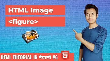 HTML Image, Figure Tag In Nepali | HTML Tutorial In Nepali