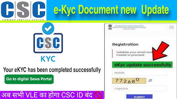 CSC e-Kyc Document new Update 2024. e-Kyc Document नही करने पर सभी VLE होगा CSC ID बंद 🚫 ? #ekyc