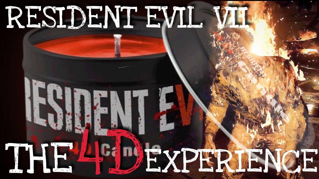 THE OFFICIAL RESIDENT EVIL VII 4D CANDLE NewsFeed YouTube