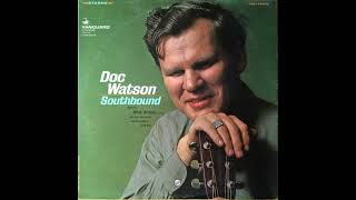 Video thumbnail of "Doc Watson – Walk On Boy"