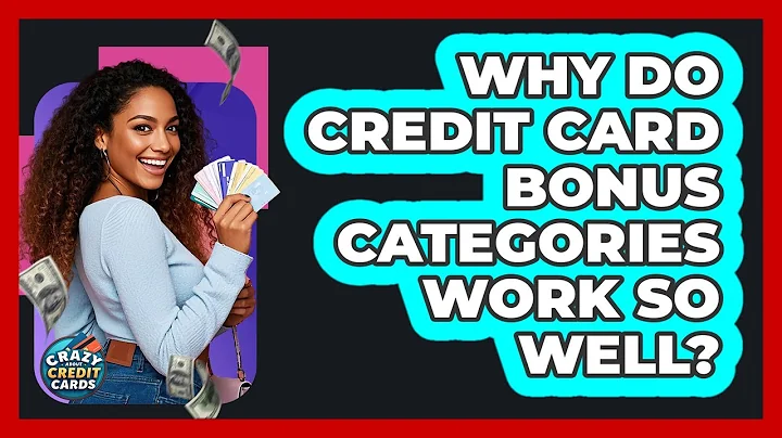 Why Do Credit Card Bonus Categories Work So Well? - Crazy About Credit Cards
