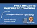Free Building Inspector Training. Session 8 of 12. Residential Mechanical/HVAC Final Insp.