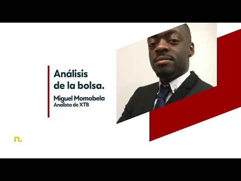 Cierre de mercados con Miguel Momobela de XTB