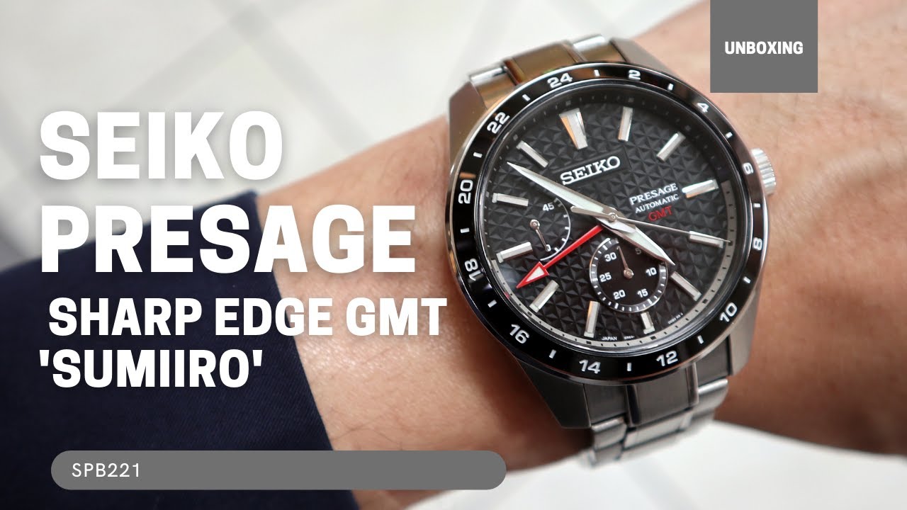 Unboxing Seiko Presage Sharp Edged GMT Black Dial SPB221 - YouTube