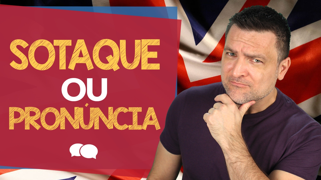 cursos de ingles gratuitos 2019 Sotaque e Pronúncia São A Mesma Coisa? [Minha Opinião]
