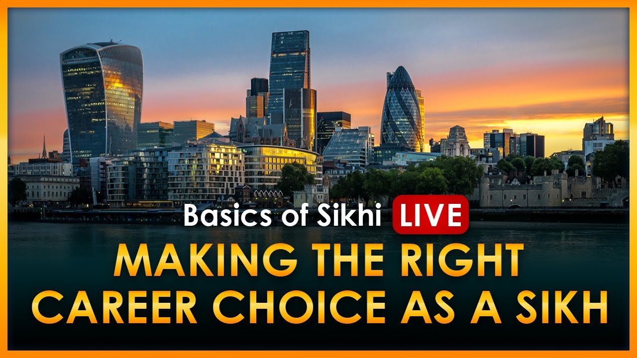 Making the Right Career Choice as a Sikh | Bhai Harman Singh