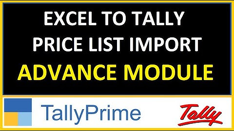 EXCEL TO TALLY PRICE LIST IMPORT ADVANCE MODULE | TDL FOR TALLY PRIME