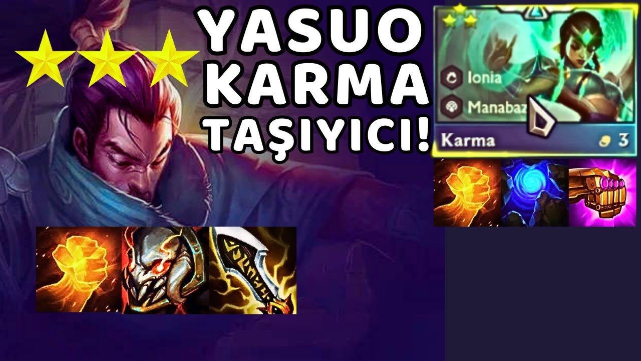 Nihi TFT- ⭐⭐⭐YASUO VE KARMA 3 ! BİR FIRTINA HİKAYESİ ! 6 İONİA 4 ...