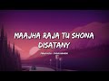 Maajha raja tu shona disatany  lyrics  lyrical bam marathi