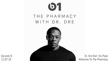 Dr. Dre - Beats 1 Welcome to The Pharmacy (feat. Sly Piper)