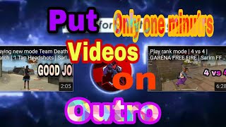 How to put videos on outro | Only one minutes | only Samsung Galaxy S 8  | Sarim FF . screenshot 5
