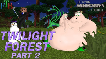 Lets Feed The Beast Episode 8 - Twilight Part 2
