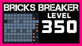 Bricks Breaker Puzzle level 350                No Power-Ups screenshot 5