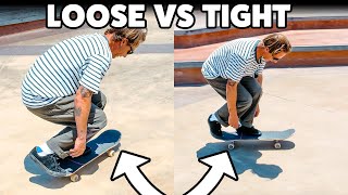 Are Loose Or Tight Trucks Better?