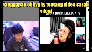 Tanggapan obbyphy tentang video sarah viloid