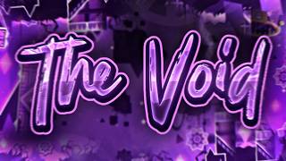 The Void Showcase | Geometry Dash Extreme Demon