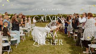 Calvin & Sara Ziegler | Wedding Ceremony & Highlights