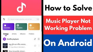 How to Solve Music Player Not Working Problem | How To Fix Music Player Not Working screenshot 3