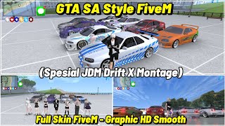 SHARE‼️ MODPACK GTA SA STYLE FIVEM SPESIAL JDM DRIFT X MONTAGE (MEDIUM) | FULL SKIN | SUPER KECE 🔥