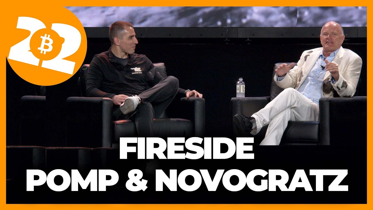 Pomp & Mike Novogratz Bitcoin Fireside | Bitcoin 2022 Conference