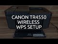 Canon TR4550 Wireless / WiFi WPS Setup