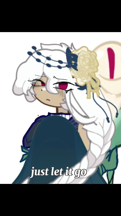 You're obsessed, just let it go #gacha #gachatrend #fy #trending #viral #crk #gachalife #edit #trend