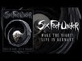 Capture de la vidéo Six Feet Under - Wake The Night! Live In Germany - Dvd (Official)