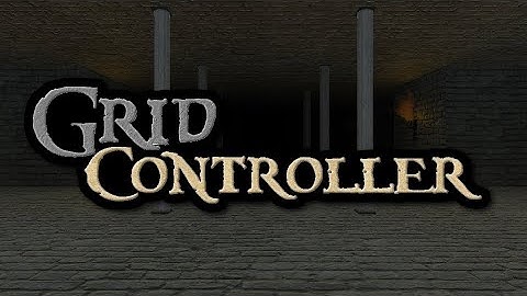 Grid Controller - Introduction & Tour