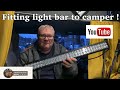 Fitting 160w light bar to camper. #camper #vanlife #fordtransit #vanlifeuk #vanlifeuk #offgrid