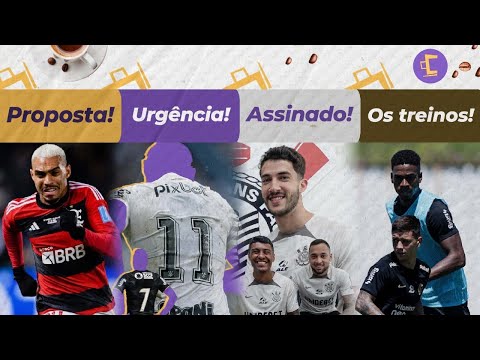 Exclusivo: Tudo sobre os treinos do Corinthians l Urgência por dois reforços l Matheuzinho perto e +