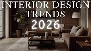 2026 Interior Design Trends You NEED To Know NOW!