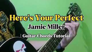 Here's Your Perfect - Jamie Miller (Guitar Chords Tutorial With Lyrics)