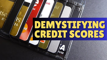 Demystifying Credit Scores (Part1)
