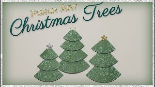 Punch Art Christmas Trees @Craftie